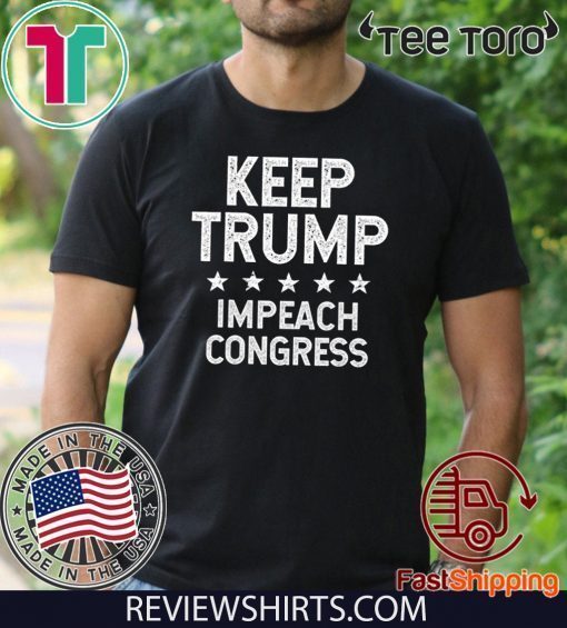 Keep Trump Impeach Congress Trump 2020 Impeachment Day T-Shirt