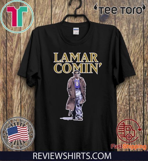 Lamar Comin Lamar Jackson Baltimore Ravens T Shirt 
