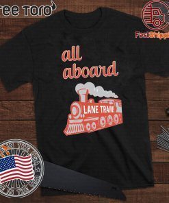 Lane Train All Aboard Offcial T-Shirt