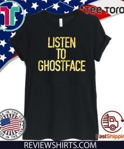 Listen to Ghostface Limited Edition T-Shirt