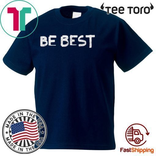 Melania Trump Shirt - Be Best Limited Edition T-Shirt