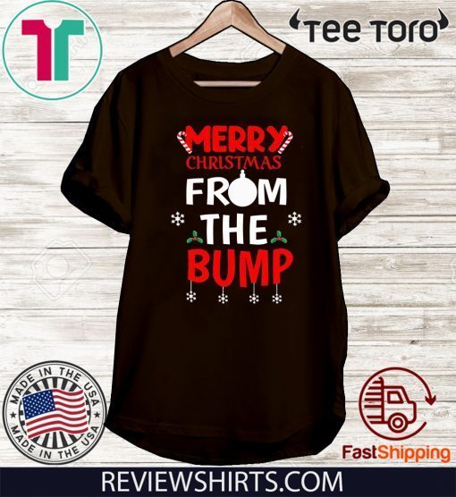 Merry Christmas from the Bump T-Shirt - Limited Edition