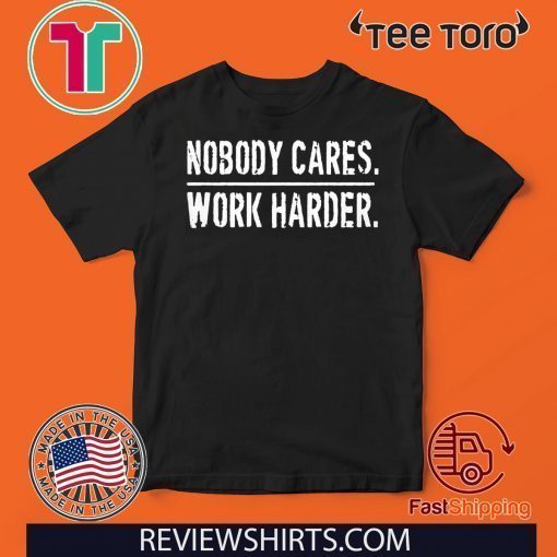 Nobody Cares Work Harder Shirt - Lamar Jackson T-Shirt 