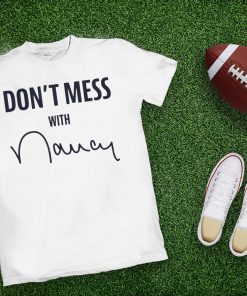Nancy Pelosi Don't Mess With Offcial T-Shirt