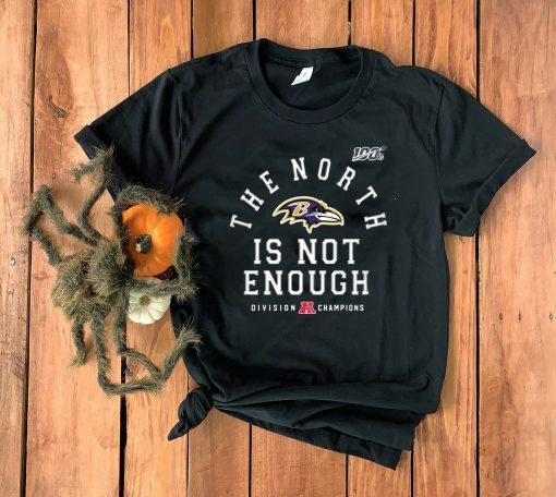 Baltimore Ravens Tee Shirt - The North Is Not Enough