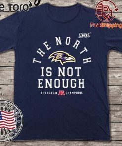 Baltimore Ravens Tee Shirt - The North Is Not Enough