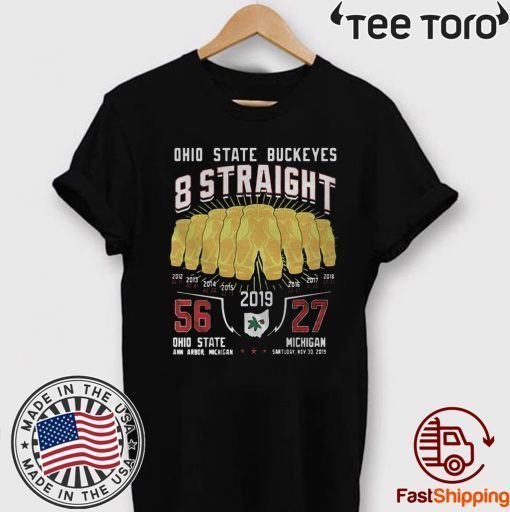 Ohio State Buckeyes 8 Straight 2019 Shirt T-Shirt