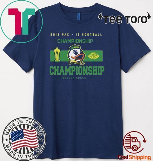 Oregon Ducks Top Of The World 2019 Pac-12 Football Champions Offcial T-Shirt