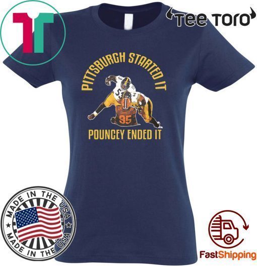 Pittsburgh Started It Pouncey Ended It Jerseys Tee Shirt