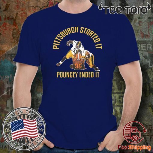 Pittsburgh Started It Pouncey Ended It T Shirt