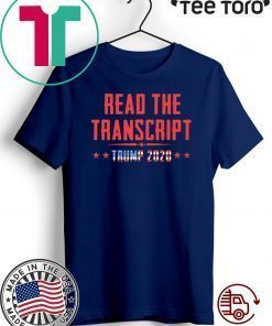 Read The Transcript impeachment Donald Trump 2020 T-Shirt