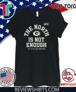 THE NORTH IS NOT ENOUGH DIVISION CHAMPIONS 2020 T-SHIRT