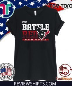 Texans Battle Red 2019 Limited Edition T-Shirt