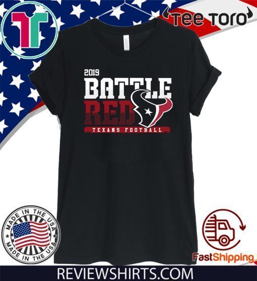 Texans Battle Red 2019 Limited Edition T-Shirt