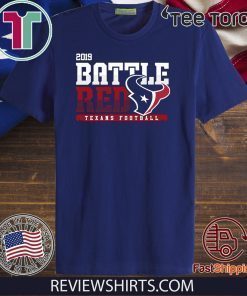 Texans Battle Red 2019 Limited Edition T-Shirt