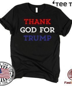 Thank God For Trump 2020 T-Shirt