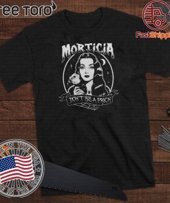 The Addams Morticia Don_t be a prick For T-Shirt 