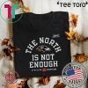 Baltimore Ravens The North Is Not Enough Hot T-Shirt