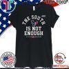 The South Is Not Enough Texans 2019-2020 T-Shirt