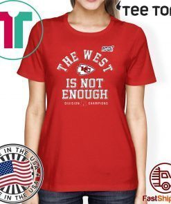 The West Is Not Enough Division Champion Shirt