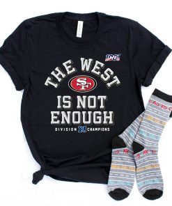 The West Is Not Enough Sf Niners Classic T-Shirt