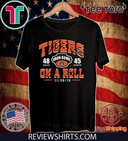 Tigers On A Roll Iron Bowl 2019 Shirt