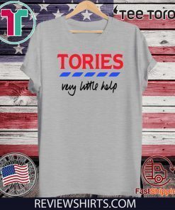 Tories Very Little Helps Offcial T-Shirt