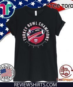 Turkey Bowl Champions Shirt T-Shirt