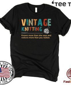 Vintage Knitting Definition Knows More Than She Says Limited Edition T-Shirt