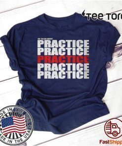 We Talkin About Practice Offcial T-Shirt