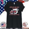 When It's Too Cold For Them It's Just Right For Us 2020 T-Shirt