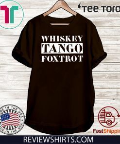 Whiskey Tango Foxtrot Original T-Shirt