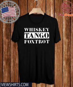 Whiskey Tango Foxtrot Original T-Shirt