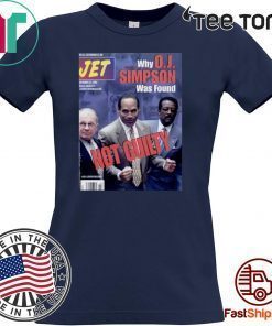 Why OJ Simpson Was Found Not Guilty Jet Magazine Cover Offcial T-Shirt