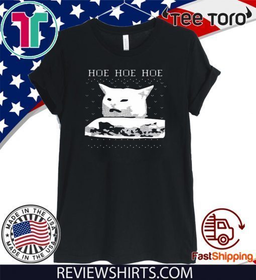 Woman Yelling Cat Hoe hoe hoe ugly Merry Xmas 2020 T-Shirt