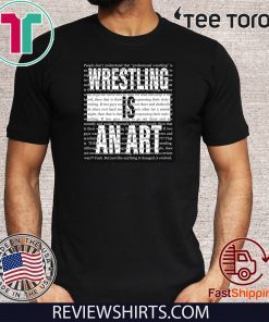 Wrestling Is An Art Matt Sydal 2020 T-Shirt 