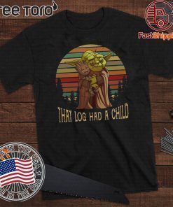 Yoda Hug Baby Groot That Log Had A Child Vintage 2020 T-Shirt