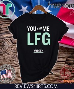 You And Me Lfg Warren 46 For T-Shirt