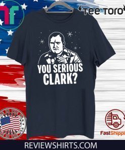 You Serious Clark Funny Face 2020 T-Shirt