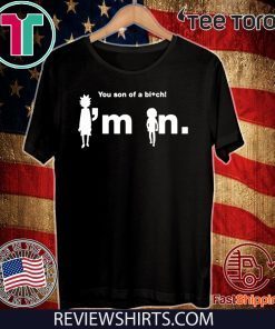 You son of a bi+ch RCK&MRTY Tee Shirt