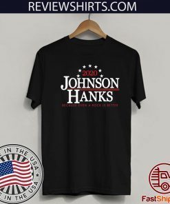 2020 Johnson hanks because even a rock si better Official T-Shirt