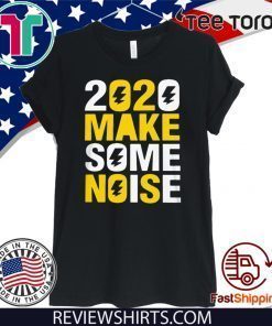 2020 make some noise New Years For T-Shirt