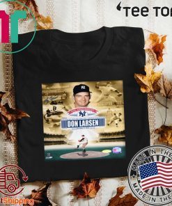 50th Nanniversary The Only Perfect Game In World Series Don Larsen Signature Official T-Shirt