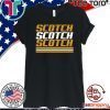 Aaron Rodgers Scotch Scotch Scotch Tee Shirts