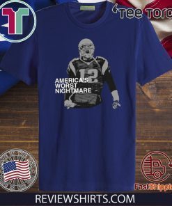 America's Worst Nightmare For US T-Shirt