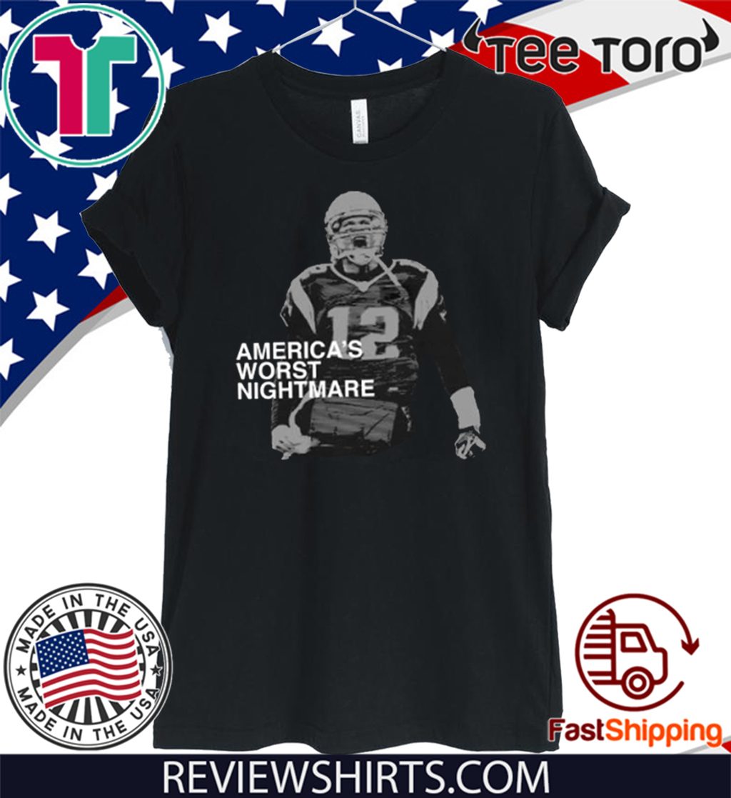 America's Worst Nightmare For US T-Shirt