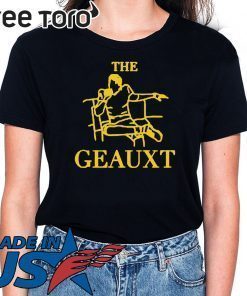 Official The Geauxt T Shirt