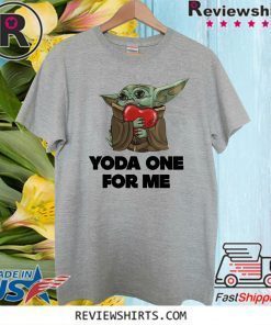 Baby Yoda For One For Me T Shirt