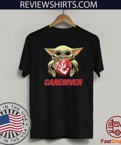 Baby Yoda Hug Caregiver Tee Shirt