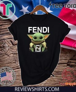 Baby Yoda Hug Fendi Original T Shirt